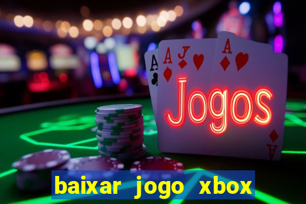 baixar jogo xbox 360 rgh